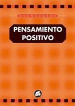 PENSAMIENTO POSITIVO (ESENCIALES) | 9788488242709 | HERIL, ALAIN | Librería Castillón - Comprar libros online Aragón, Barbastro