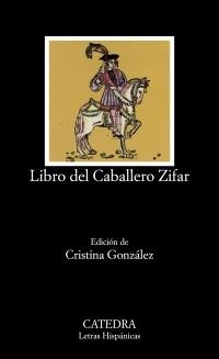 LIBRO DEL CABALLERO ZIFAR (LH) | 9788437604343 | ANONIM | Librería Castillón - Comprar libros online Aragón, Barbastro