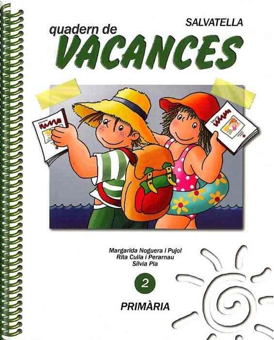 VACANCES PRIMARIA 2 | 9788472105164 | NOGUERA PUJOL, MARGARIDA | Librería Castillón - Comprar libros online Aragón, Barbastro