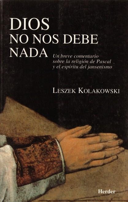 Dios no nos debe nada | 9788425419843 | Kolakowski, Leszek | Librería Castillón - Comprar libros online Aragón, Barbastro