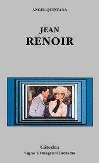 JEAN RENOIR | 9788437616209 | QUINTANA, ANGEL | Librería Castillón - Comprar libros online Aragón, Barbastro