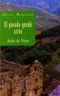 PASADO QUEDO ATRAS, EL (GA) | 9788434811867 | VRIES, ANKE DE | Librería Castillón - Comprar libros online Aragón, Barbastro