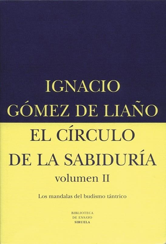 CIRCULO DE LA SABIDURIA VOL. 2, EL | 9788478444243 | GOMEZ DE LIAÑO, IGNACIO | Librería Castillón - Comprar libros online Aragón, Barbastro