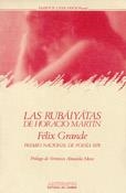 RUBAIYATAS DE HORACIO MARTIN, LAS | 9788476581384 | GRANDE, FELIX | Librería Castillón - Comprar libros online Aragón, Barbastro