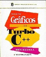 Programación de gráficos en Turbo C++ | 9780201601145 | Ezzell, B. | Librería Castillón - Comprar libros online Aragón, Barbastro