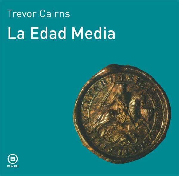 EDAD MEDIA, LA HISTORIA DEL MUNDO PARA JOVENES | 9788476005064 | CAIRNS, TREVOR | Librería Castillón - Comprar libros online Aragón, Barbastro