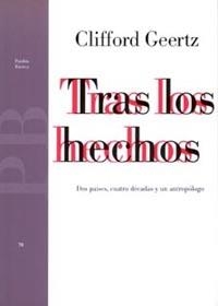 TRAS LOS HECHOS | 9788449302503 | GEERTZ, CLIFFORD | Librería Castillón - Comprar libros online Aragón, Barbastro