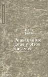 Pensar sobre Dios y otros ensayos | 9788425420559 | Jonas, Hans | Librería Castillón - Comprar libros online Aragón, Barbastro