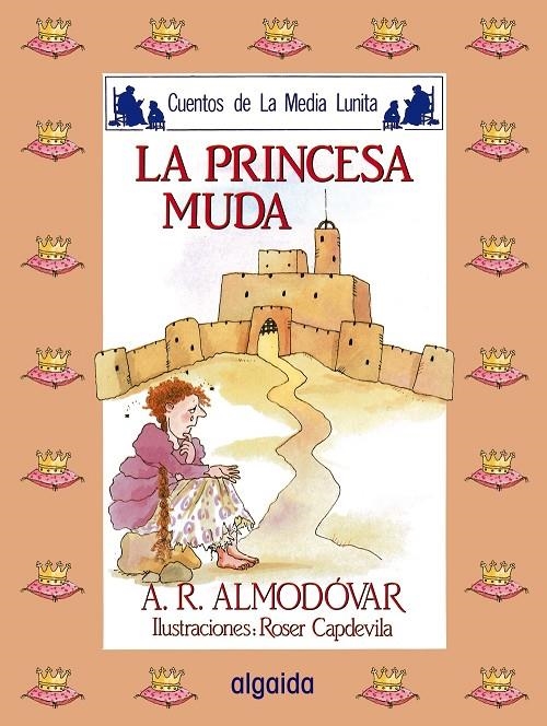 PRINCESA MUDA, LA (MEDIA LUNITA, 5) | 9788476470091 | RODRIGUEZ ALMODOVAR, ANTONIO | Librería Castillón - Comprar libros online Aragón, Barbastro