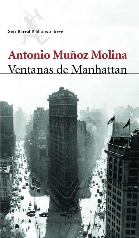 VENTANAS DE MANHATTAN | 9788432211782 | MUÑOZ MOLINA, ANTONIO | Librería Castillón - Comprar libros online Aragón, Barbastro