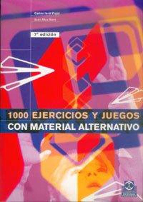 MIL EJERCICIOS Y JUEGOS CON MATERIAL ALTERNATIVO | 9788486475536 | JARDI PINYOL, CARLES | Librería Castillón - Comprar libros online Aragón, Barbastro