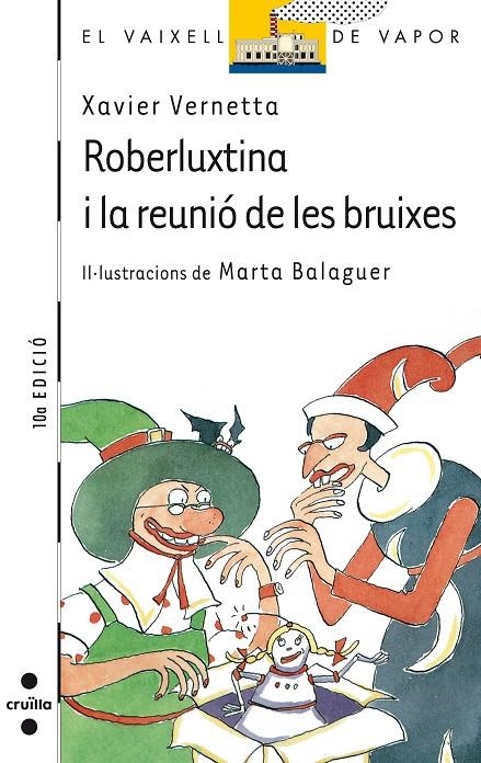 ROBERLUXTINA I LA REUNIO DE LES BRUIXES (VVBLANC) | 9788482860381 | VERNETTA, XAVIER | Librería Castillón - Comprar libros online Aragón, Barbastro