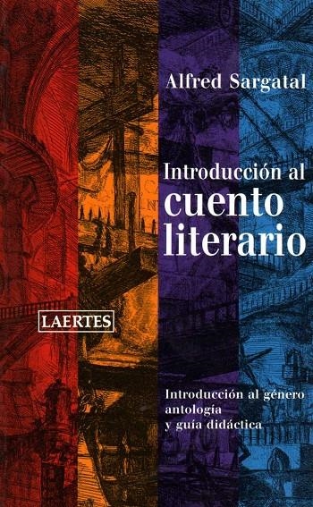 INTRODUCCION AL CUENTO LITERARIO | 9788475845234 | SARGATAL, ALFRED | Librería Castillón - Comprar libros online Aragón, Barbastro