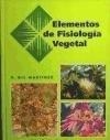 Elementos de fisiología vegetal | 9788471144935 | GIL MARTINEZ, FRANCISCO | Librería Castillón - Comprar libros online Aragón, Barbastro