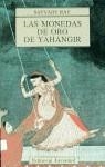 MONEDAS DE ORO DE YAHANGIR, LAS | 9788426126672 | RAY, SATYAJIT | Librería Castillón - Comprar libros online Aragón, Barbastro