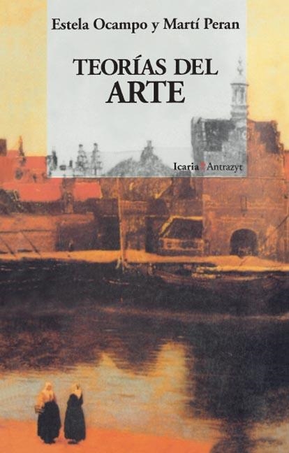 TEORIAS DEL ARTE | 9788474261738 | OCAMPO, ESTELA | Librería Castillón - Comprar libros online Aragón, Barbastro