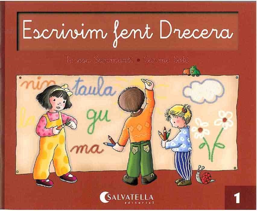 ESCRIVIM FENT DRECERA QUADERN 1 | 9788472104686 | SANMARTI GARCIA, TERESA | Librería Castillón - Comprar libros online Aragón, Barbastro