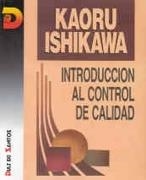 Introducción al control de calidad | 9788479781729 | Ishikawa, Kaoru | Librería Castillón - Comprar libros online Aragón, Barbastro