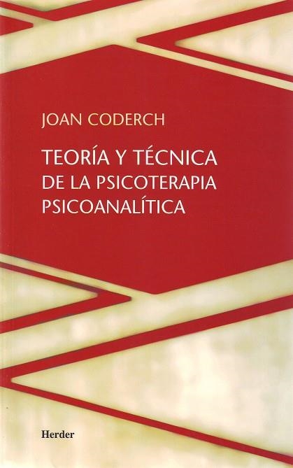 Teoría y técnica de la psicoterapia psicoanalítica | 9788425415760 | Coderch, Joan | Librería Castillón - Comprar libros online Aragón, Barbastro