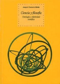 CIENCIA Y FILOSOFIA. ONTOLOGIA Y OBJETIVIDAD CIENTIFICA | 9788446018308 | CHAMORRO MIELKE, JOAQUIN | Librería Castillón - Comprar libros online Aragón, Barbastro