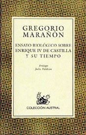 ENSAYO BIOLOGICO SOBRE ENRIQUE IV DE CASTILLA | 9788423974108 | MARAÑON, GREGORIO | Librería Castillón - Comprar libros online Aragón, Barbastro