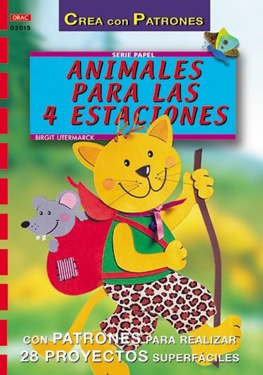 Serie Papel nº 15. ANIMALES PARA LAS 4 ESTACIONES | 9788495873736 | Utermark, Birgit | Librería Castillón - Comprar libros online Aragón, Barbastro