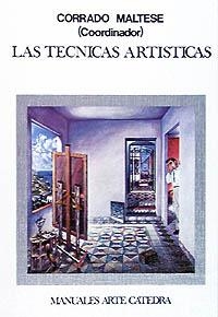 TECNICAS ARTISTICAS, LAS | 9788437602288 | MALTESE, CORRADO | Librería Castillón - Comprar libros online Aragón, Barbastro