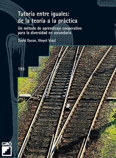 TUTORIA ENTRE IGUALES: DE LA TEORIA A LA PRACTICA | 9788478273195 | DURAN, DAVID; VIDAL, VINYET | Librería Castillón - Comprar libros online Aragón, Barbastro