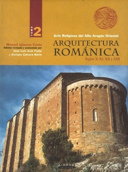 ARQUITECTURA ROMANICA 2 (S.X-XI, XII Y XIII) | 9788483211571 | IGLESIAS COSTA, MANUEL; ACIN, JOSE LUIS; CALVERA, | Librería Castillón - Comprar libros online Aragón, Barbastro