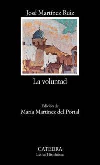 VOLUNTAD, LA (LH) | 9788437615929 | MARTINEZ RUIZ, JOSE | Librería Castillón - Comprar libros online Aragón, Barbastro