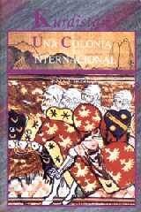 KURDISTAN UNA COLONIA INTERNACIONAL | 9788485436927 | BESIKÇI, ISMAIL | Librería Castillón - Comprar libros online Aragón, Barbastro