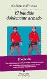 BANDIDO DOBLEMENTE ARMADO, EL (NH) | 9788433917485 | PUERTOLAS, SOLEDAD | Librería Castillón - Comprar libros online Aragón, Barbastro