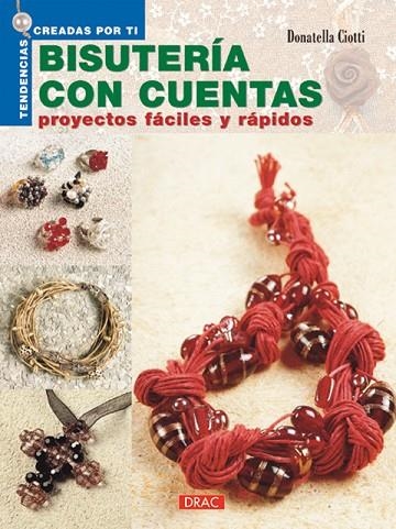 Nuevas Tendencias. BISUTERÍA CON CUENTAS | 9788495873644 | Ciotti, Donatella | Librería Castillón - Comprar libros online Aragón, Barbastro