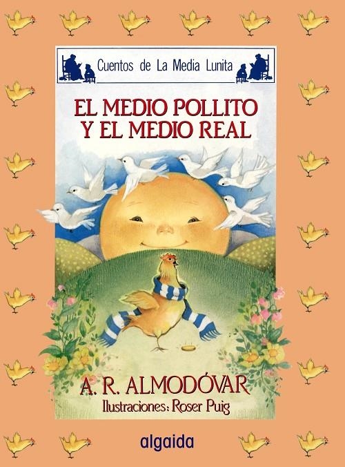 Media lunita nº 16. El medio pollito y el medio real | 9788476470176 | Rodríguez Almodóvar, Antonio | Librería Castillón - Comprar libros online Aragón, Barbastro