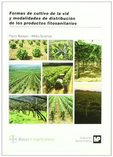 FORMAS DE CULTIVO DE LA VID Y MODALIDADES DE DISTRIBUCION DE | 9788484761730 | BALSARIA, P. | Librería Castillón - Comprar libros online Aragón, Barbastro