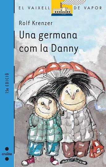 UNA GERMANA COM LA DANNY (VVBLAU) | 9788476294413 | KRENZER, ROLF | Librería Castillón - Comprar libros online Aragón, Barbastro