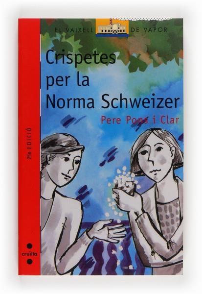 CRISPETES PER LA NORMA SCHWEIZER (VVV) | 9788476298589 | PONS I CLAR, PERE | Librería Castillón - Comprar libros online Aragón, Barbastro