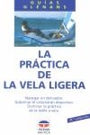 LA PRÁCTICA DE LA VELA LIGERA | 9788479021511 | Escuela de Navegación de Glénans | Librería Castillón - Comprar libros online Aragón, Barbastro