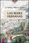 REDES HUMANAS, LAS UNA HISTORIA GLOBAL DEL MUNDO | 9788484325093 | MCNEILL, J.R.; MCNEILL, WILLIAM H. | Librería Castillón - Comprar libros online Aragón, Barbastro