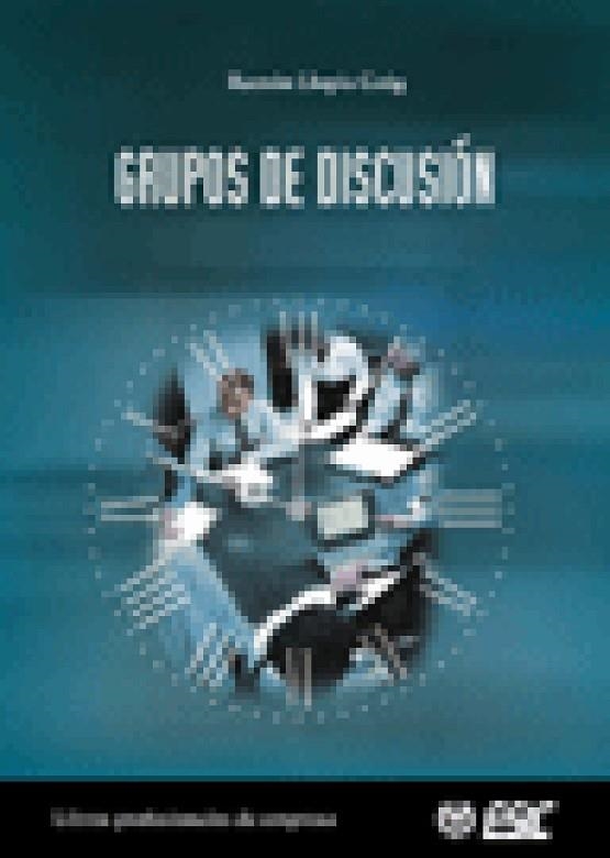 GRUPOS DE DISCUSION | 9788473563734 | LLOPIS GOIG, RAMON | Librería Castillón - Comprar libros online Aragón, Barbastro