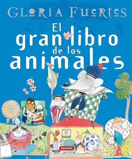 EL GRAN LIBRO DE LOS ANIMALES | 9788430587551 | FUERTES, GLORIA | Librería Castillón - Comprar libros online Aragón, Barbastro