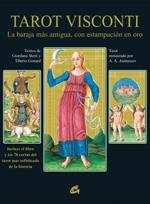 TAROT VISCONTI. LA BARAJA MAS ANTIGUA CON ESTAMPACION EN ORO | 9788484450740 | BERTI, GIORDANO; GONARD, TIBERIO | Librería Castillón - Comprar libros online Aragón, Barbastro