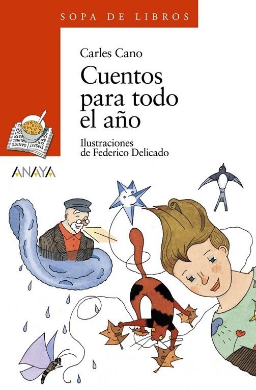 CUENTOS PARA TODO EL AÑO (SOPA DE LIBROS) | 9788420784588 | CANO, CARLES | Librería Castillón - Comprar libros online Aragón, Barbastro