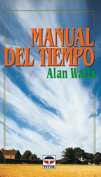 MANUAL DEL TIEMPO | 9788479021795 | Watts, Alan | Librería Castillón - Comprar libros online Aragón, Barbastro