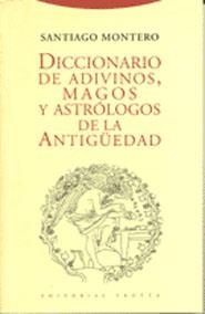 DICCIONARIO DE ADIVINOS MAGOS Y ASTROLOGOS DE LA A | 9788481641615 | MONTERO, SANTIAGO | Librería Castillón - Comprar libros online Aragón, Barbastro