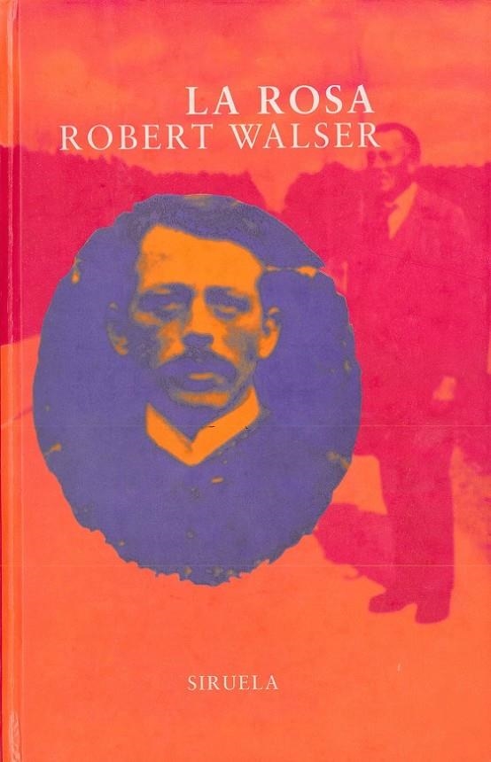 ROSA, LA | 9788478443819 | WALSER, ROBERT | Librería Castillón - Comprar libros online Aragón, Barbastro