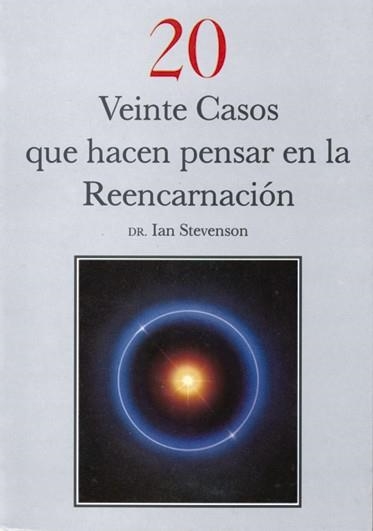 20 CASOS QUE HACEN PENSAR EN LA REENCARNACION | 9788487476334 | STEVENSON, IAN | Librería Castillón - Comprar libros online Aragón, Barbastro