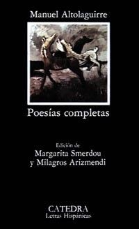 POESIAS COMPLETAS (ALTOLAGUIRRE) (LH) | 9788437603506 | ALTOLAGUIRRE, MANUEL | Librería Castillón - Comprar libros online Aragón, Barbastro