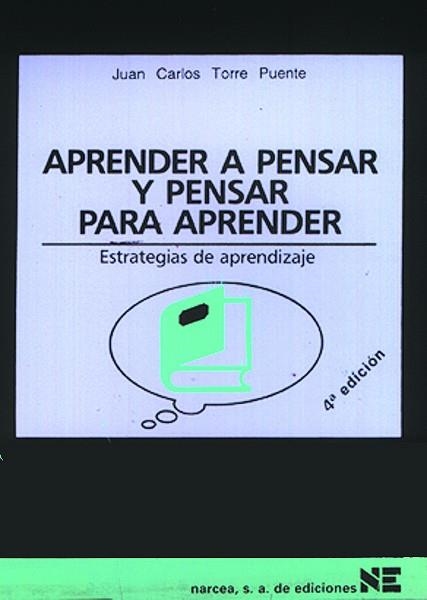 APRENDER A PENSAR Y PENSAR PARA APRENDER | 9788427709997 | TORRE PUENTE, JUAN CARLOS | Librería Castillón - Comprar libros online Aragón, Barbastro