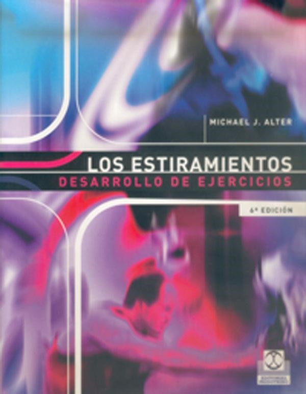 ESTIRAMIENTOS DESARROLLO DE EJERCICIOS, LOS | 9788486475345 | ALTER, MICHAEL J. | Librería Castillón - Comprar libros online Aragón, Barbastro